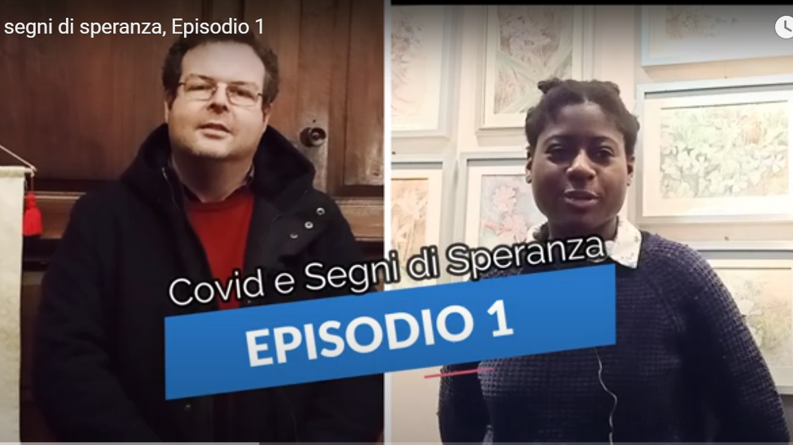 COVID E SEGNI DI SPERANZA, EPISODIO 1